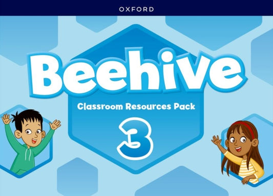 Beehive: Level 3: Classroom Resources Pack: Learn, grow, fly. Together, we get results!