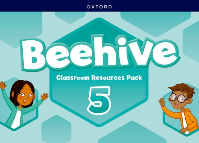 Beehive: Level 5: Classroom Resources Pack: Learn, grow, fly. Together, we get results!