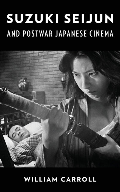 Suzuki Seijun and Postwar Japanese Cinema