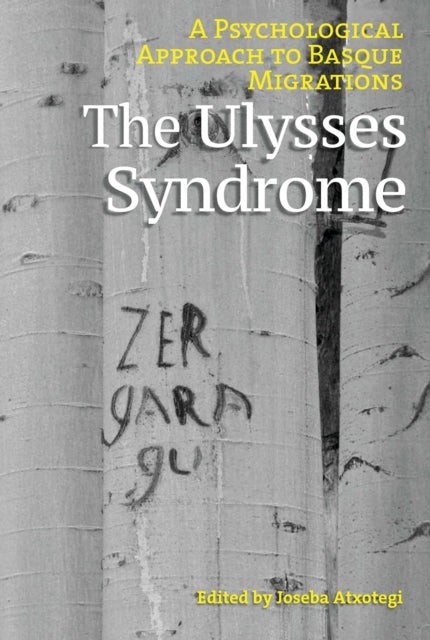 The Ulysses Syndrome: A Psychological Approach to Basque Migrations