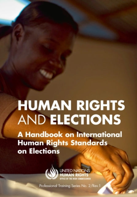 Human rights and elections: a handbook on international human rights standards on elections