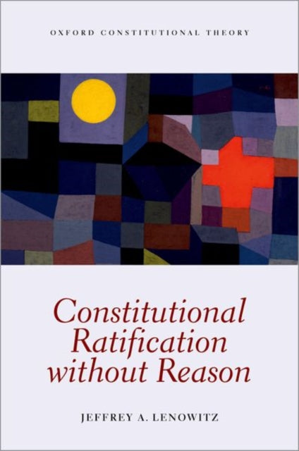 Constitutional Ratification without Reason