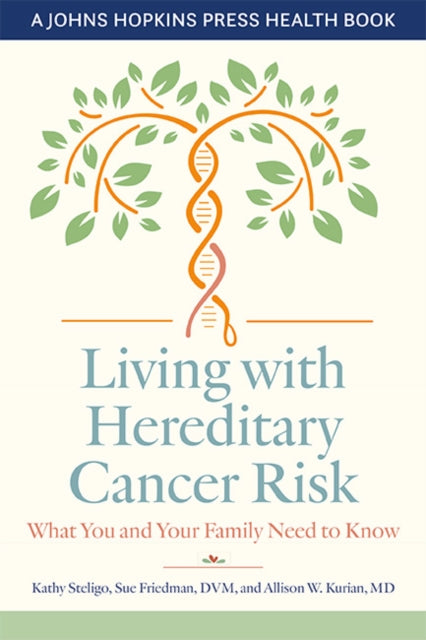 Living with Hereditary Cancer Risk: What You and Your Family Need to Know