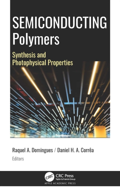 Semiconducting Polymers: Synthesis and Photophysical Properties