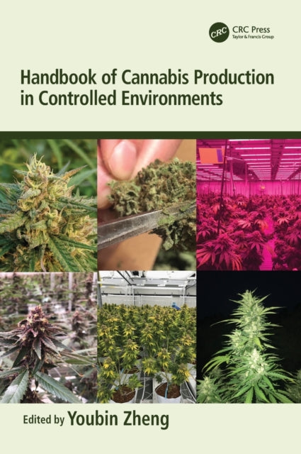 Handbook of Cannabis Production in Controlled Environments