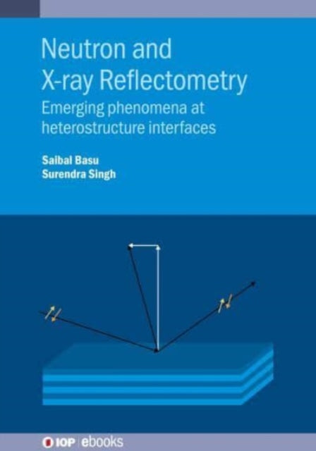 Neutron and X-ray Reflectometry: Emerging phenomena at heterostructure interfaces