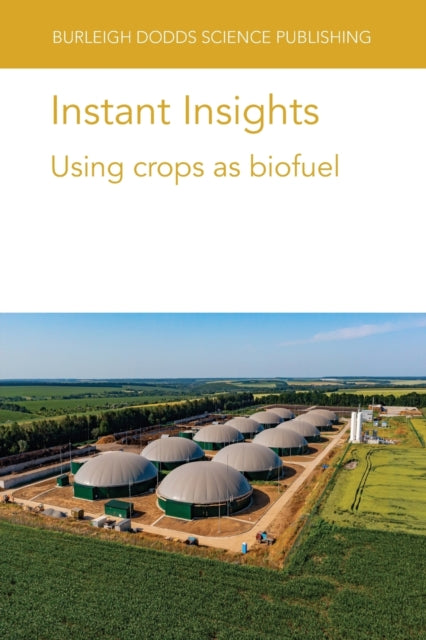 Instant Insights: Using Crops as Biofuel