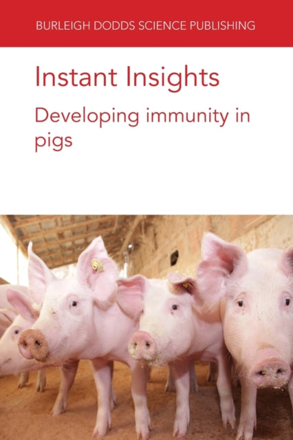 Instant Insights: Developing Immunity in Pigs