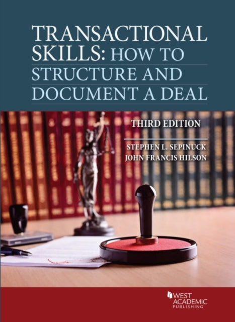 Transactional Skills: How to Structure and Document a Deal