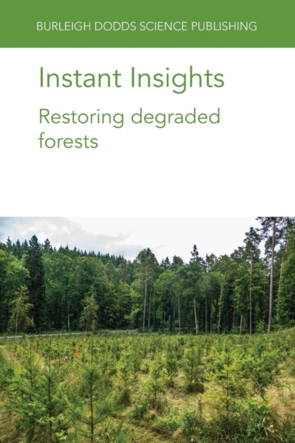 Instant Insights: Restoring Degraded Forests