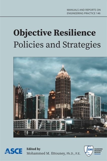 Objective Resilience: Policies and Strategies