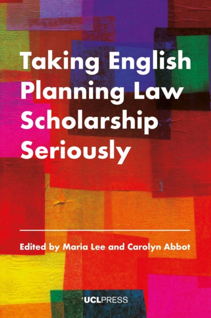 Taking English Planning Law Scholarship Seriously