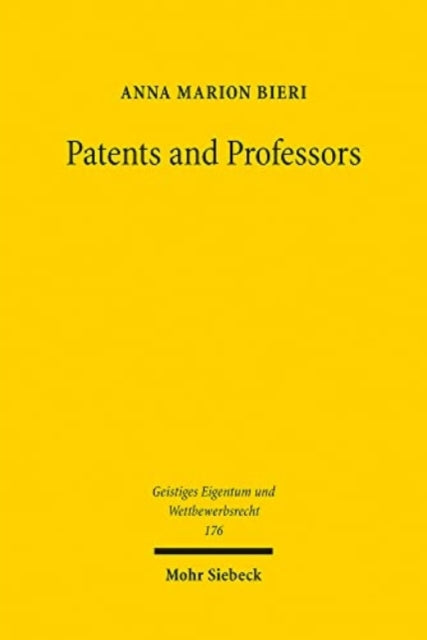 Patents and Professors: The Interdependence between Patent Law, Science, and Research Universities in the United States of America