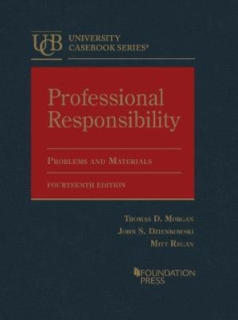 Professional Responsibility: Problems and Materials