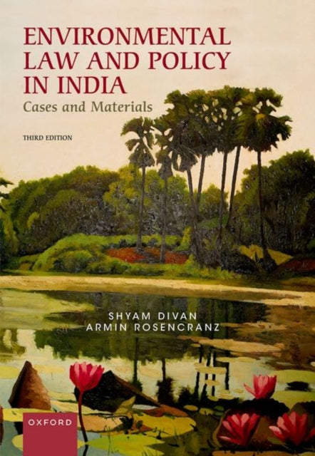 Environmental Law and Policy in India: Cases and Materials