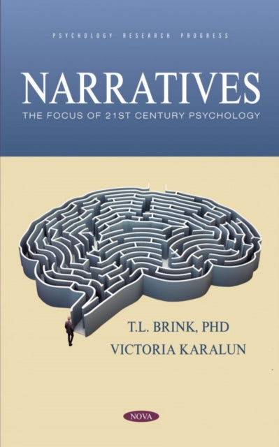 Narratives: The Focus of 21st Century Psychology