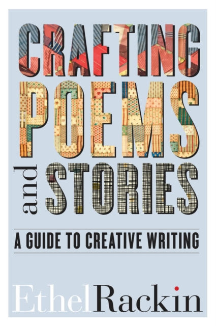 Crafting Poems and Stories: A Guide to Creative Writing