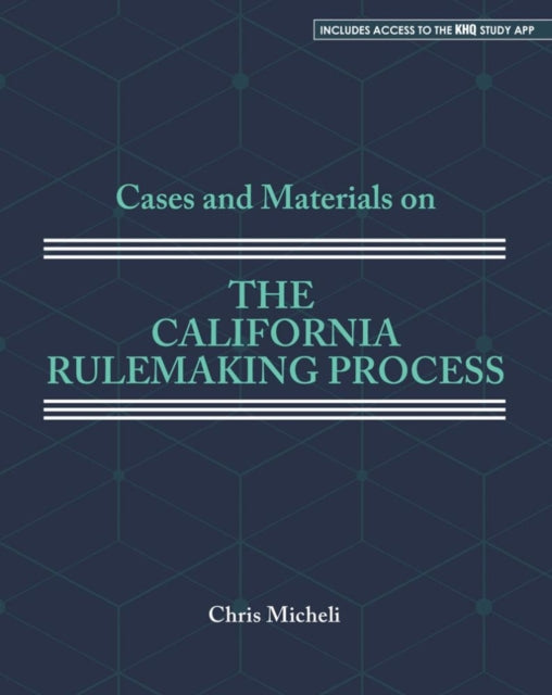 Cases and Materials on the California Rulemaking Process