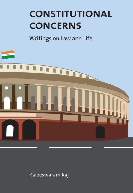 Constitutional Concerns - Writings on Law and Life