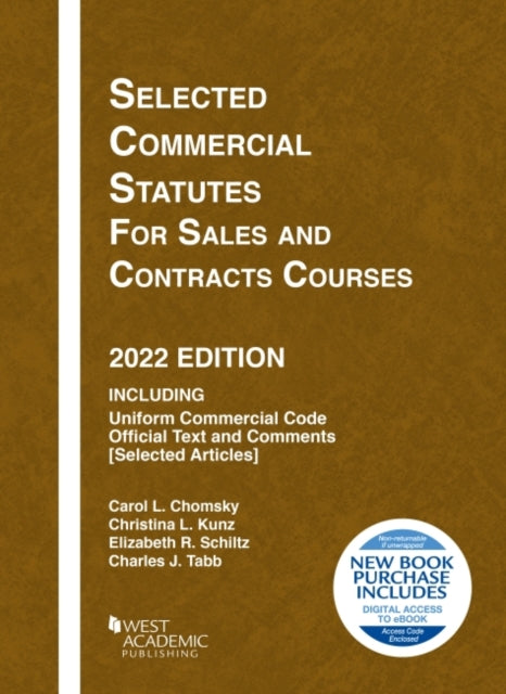 Selected Commercial Statutes for Sales and Contracts Courses, 2022 Edition