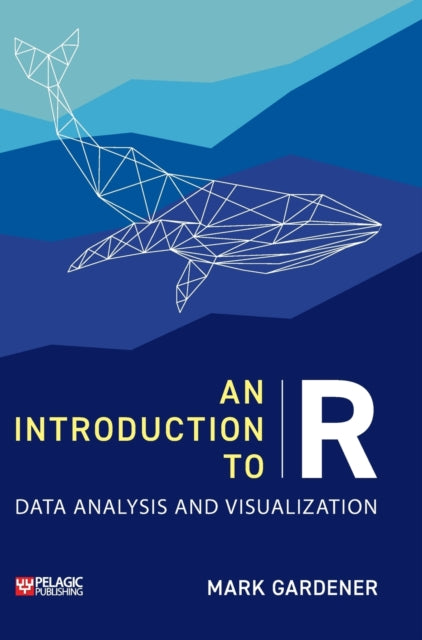 An Introduction to R: Data Analysis and Visualization