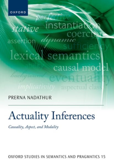 Actuality Inferences: Causality, Aspect, and Modality