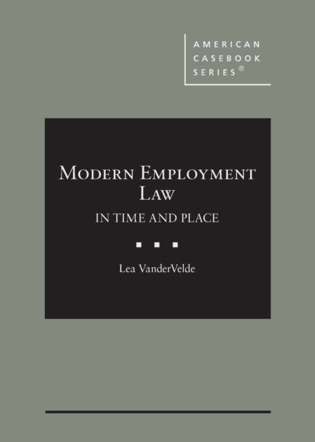Modern Employment Law: In Time and Place