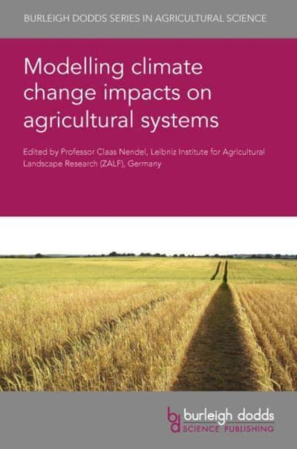 Modelling Climate Change Impacts on Agricultural Systems