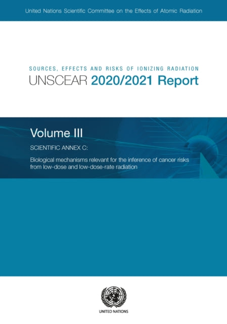 Sources, effects and risks of ionizing radiation, United Nations Scientific Committee on the Effects of Atomic Radiation (UNSCEAR) 2020/2021 report