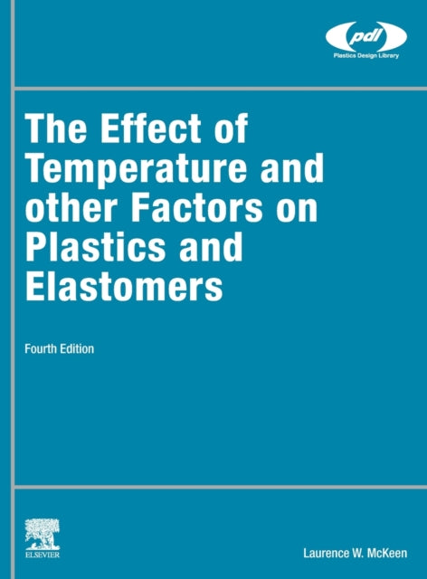 The Effect of Temperature and other Factors on Plastics and Elastomers