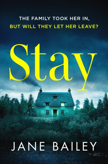 Stay: A totally chilling and unputdownable thriller