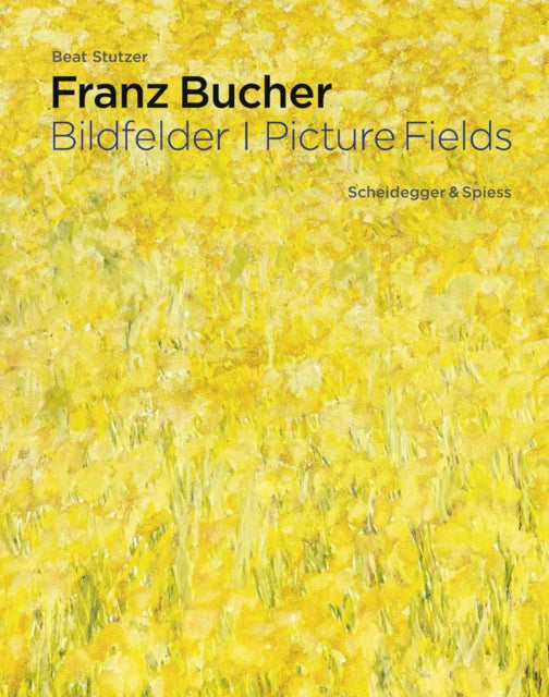 Franz Bucher. Picture Fields