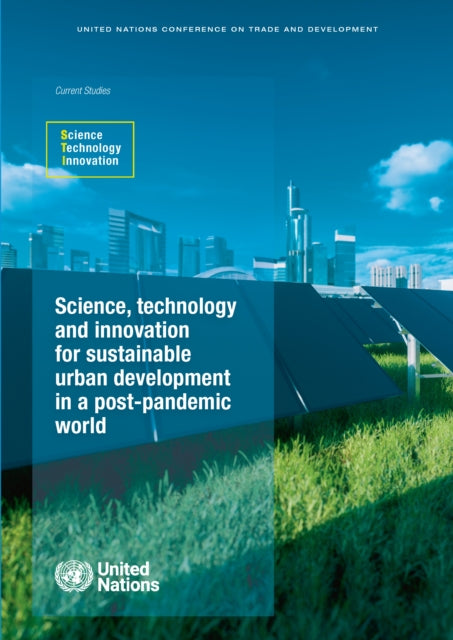 Science, technology and innovation for sustainable urban development in a post-pandemic world