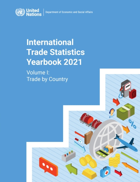 International trade statistics yearbook 2021: Vol. 1: Trade by country