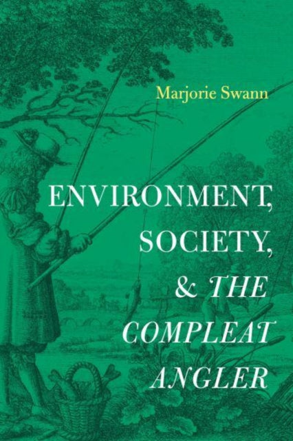 Environment, Society, and The Compleat Angler