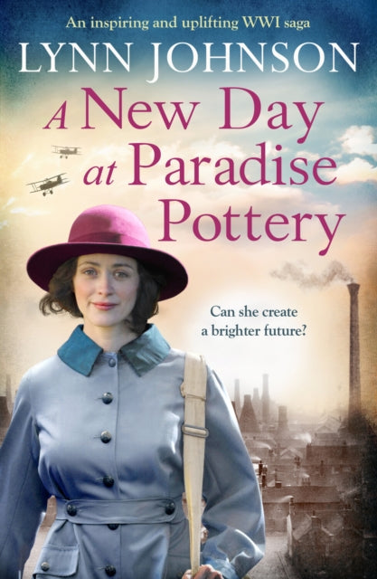 A New Day at Paradise Pottery: An engrossing and heart-warming World War One family saga