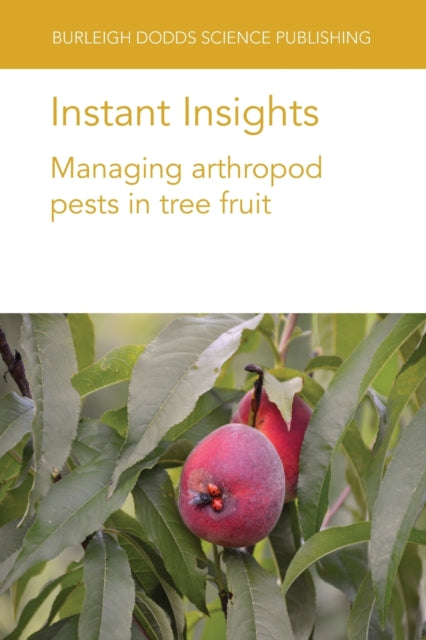 Instant Insights: Managing Arthropod Pests in Tree Fruit