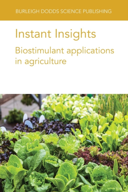 Instant Insights: Biostimulant Applications in Agriculture