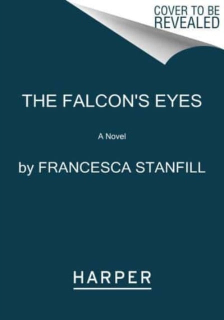 The Falcon's Eyes: A Novel