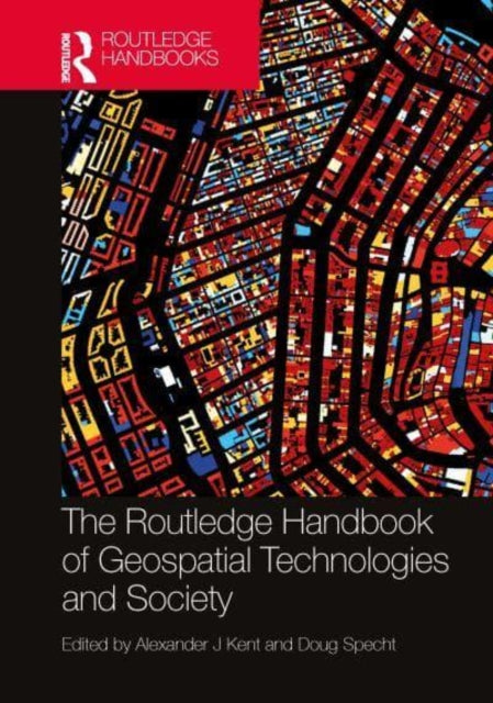 The Routledge Handbook of Geospatial Technologies and Society