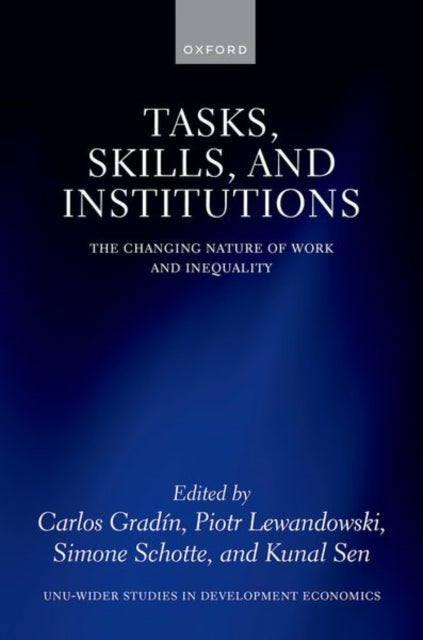 Tasks, Skills, and Institutions: The Changing Nature of Work and Inequality