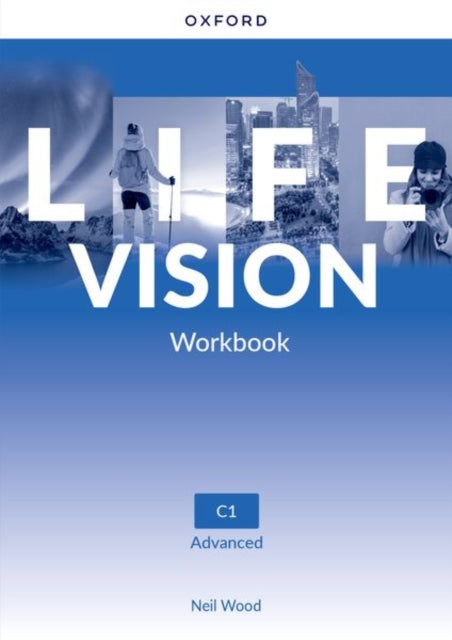 Life Vision: Advanced: Workbook: Your success. Now and in the future