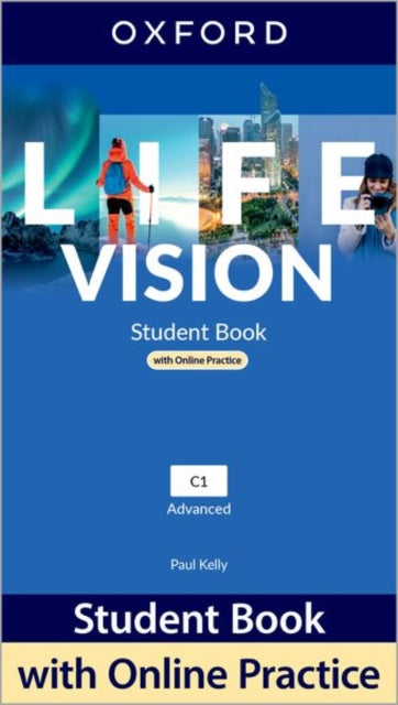 Life Vision: Advanced: Student Book with Online Practice: Print Student Book and 2 years' access to Student e-book