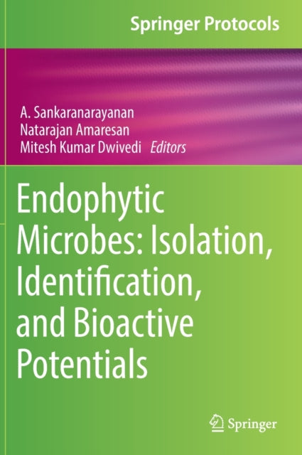 Endophytic Microbes: Isolation, Identification, and Bioactive Potentials