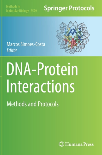 DNA-Protein Interactions: Methods and Protocols