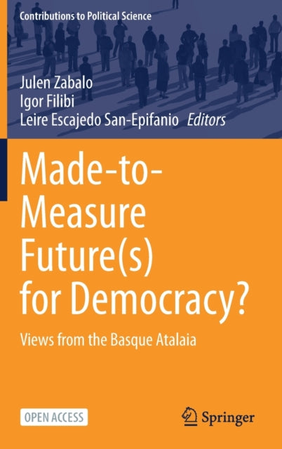 Made-to-Measure Future(s) for Democracy?: Views from the Basque Atalaia