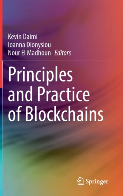 Principles and Practice of Blockchains