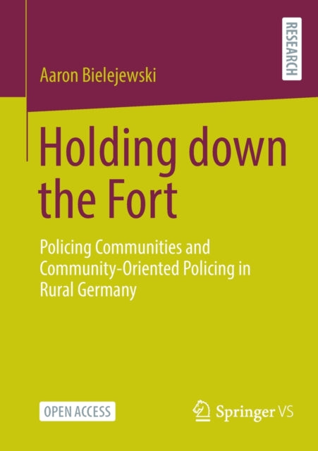 Holding down the Fort: Policing Communities and Community-Oriented Policing in Rural Germany