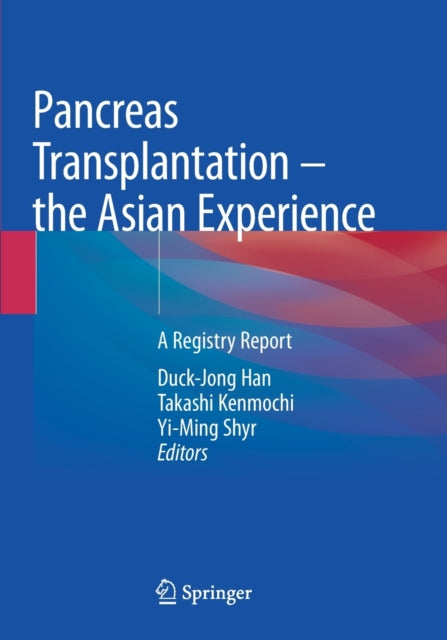 Pancreas Transplantation - the Asian Experience: A Registry Report