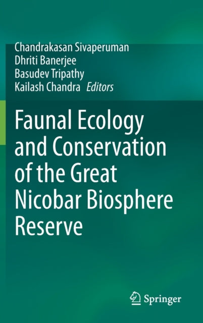 Faunal Ecology and Conservation of the Great Nicobar Biosphere Reserve